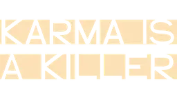 Karma is a Killer (Hindi)