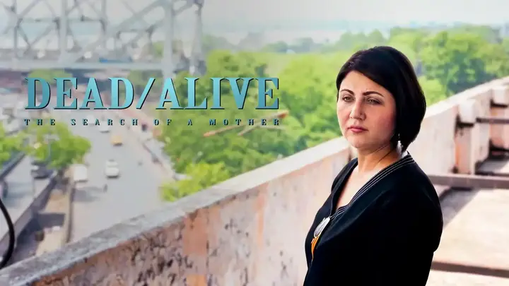 Dead/Alive: The Search of a Mother (Hindi)