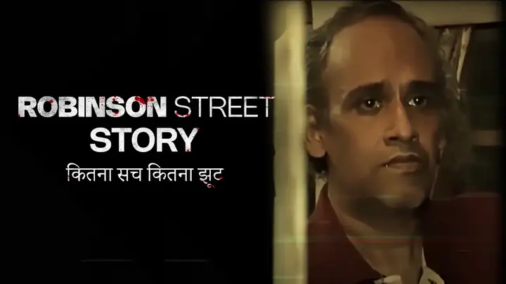 Robinson Street Story: Kitna Sach Kitna Jhooth (Hindi)